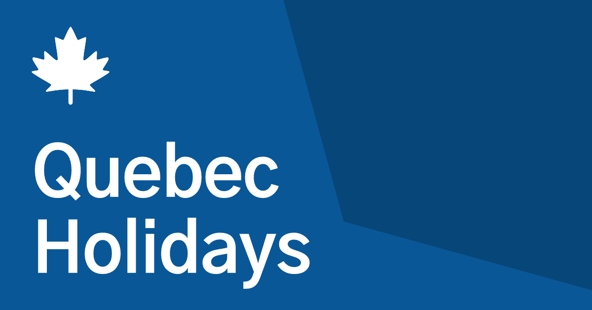 Quebec Qc Statutory Holidays In 2022 Canada Holidays